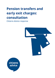 Cover for Pension transfers and early exit charges: consultation response