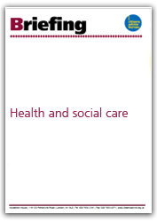 Health and social care briefings cover